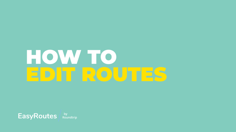 How to Edit Routes